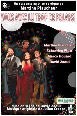 Affiche de Vous avez lu trop de polars !