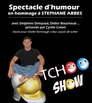 Affiche de Tchoo show