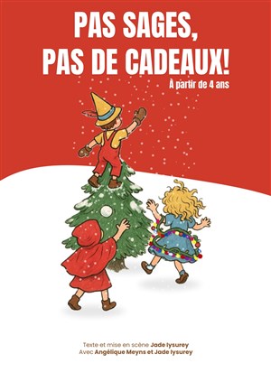 Pas sages, pas de cadeaux !