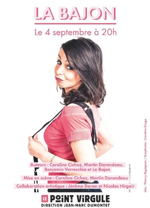 Affiche de La Bajon dans Ca va piquer !