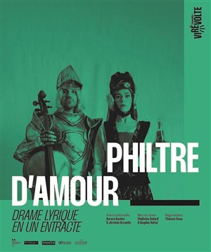 Affiche de Philtre d'amour, drame lyrique en un entracte