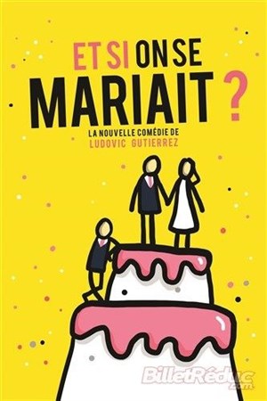 Affiche de Et si on se mariait ?