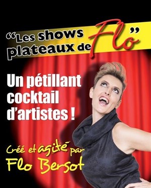 Affiche de Les Shows plateaux de Flo