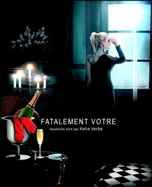 Affiche de Fatalement Votre
