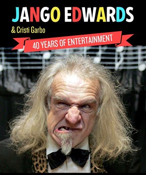 Affiche de Jango Edwards dans 40 Years of Entertainment