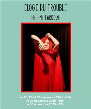 Hélène Larrodé : Eloge du trouble