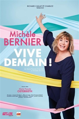 Affiche de Michèle Bernier dans Vive Demain !
