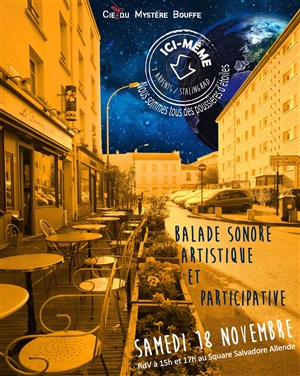Affiche de Balade sonore artistique : Ici Même – Le Pré : Nous sommes tous des poussières d'étoiles "