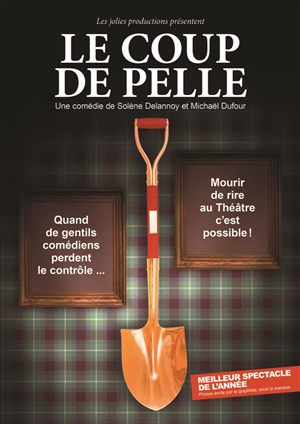 Affiche de Le coup de pelle