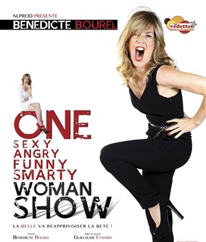 Affiche de Bénédicte Bourel dans One Sexy Angry Funny Smarty Woman Show