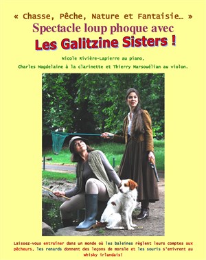 Affiche de Chasse, pêche et fantaisies | avec Les Galitzine Sisters !