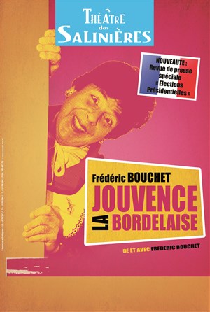 Affiche de Frédéric Bouchet dans Jouvence, la Bordelaise
