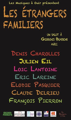 Affiche de Les Etrangers Familiers, un salut à Georges Brassens