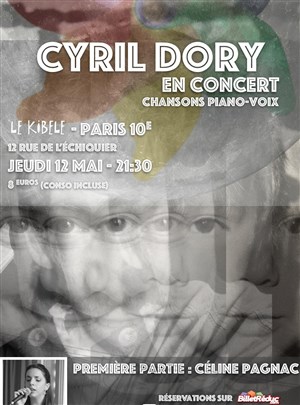 Affiche de Cyril Dory + première partie : Céline Pagnac