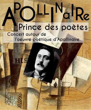 Affiche de Apollinaire, prince des poètes