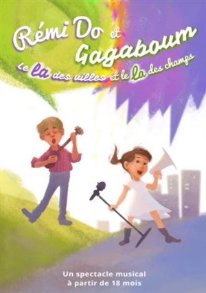 Affiche de Rémi Do et Gagaboum