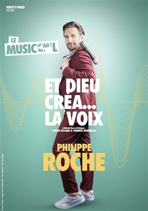 Affiche de Philippe Roche dans Et Dieu créa... La voix