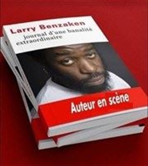 Affiche de Larry Benzaken dans Journal d'une banalité extraordinaire