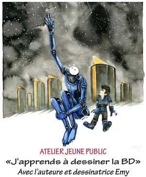 Affiche de J'apprends à dessiner la BD Avec l'auteure et illustratrice Emy