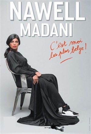 Affiche de Nawell Madani dans C'est moi la plus belge !