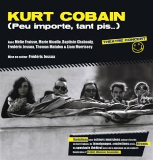 Affiche de Kurt Cobain (Peu importe, tant pis...)