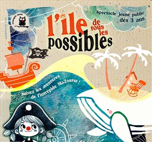Affiche de L'île de tous les possibles