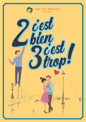 Affiche de 2 c'est bien, 3 c'est trop
