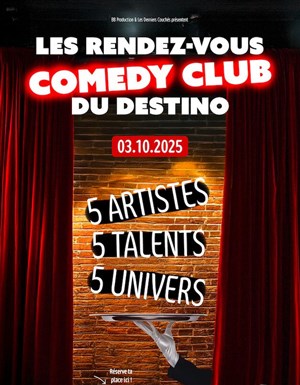 Affiche de Les rendez-vous comedy club du Destino