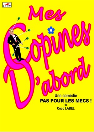 Affiche de Mes copines d'abord !