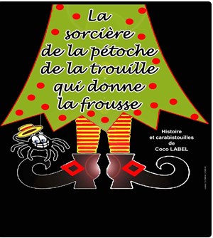 Affiche de La sorcière de la pétoche de la trouille qui donne la frousse