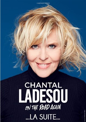 Affiche de Chantal Ladesou dans On the road again... la suite
