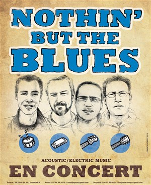 Affiche de Nothin'but the Blues en concert