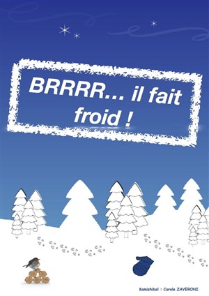 Affiche de Brrr... Il fait froid !