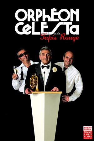 Affiche de Orphéon Célesta et le Tapis Rouge