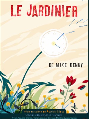 Affiche de Le Jardinier de Mike Kenny