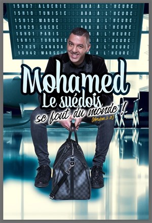 Affiche de Mohamed le Suédois dans Mohamed le Suédois se fout du monde