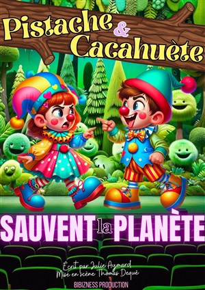 Affiche de Les Clowns Pistache et Cacahuète sauvent la planète !