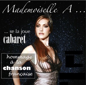 Affiche de Mademoiselle A... se la joue cabaret