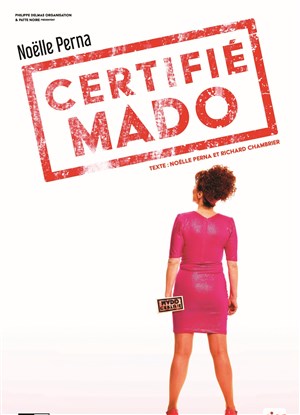Affiche de Noëlle Perna dans Certifié Mado