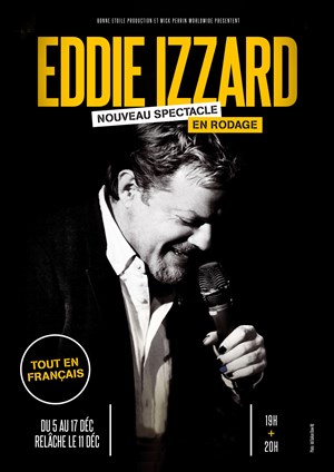 Affiche de Eddie Izzard | Nouveau Spectacle en Rodage