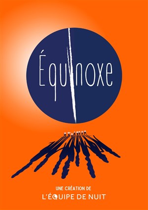 Affiche de Équinoxe : Spectacle d'improvisation