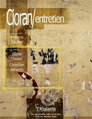 Affiche de Cioran / Entretien