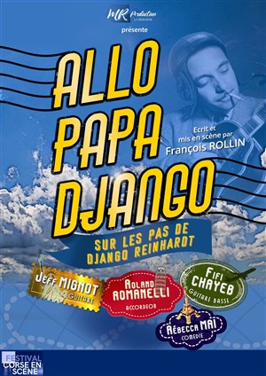 Affiche de Allo Papa Django | Festival Corse en scène 2021