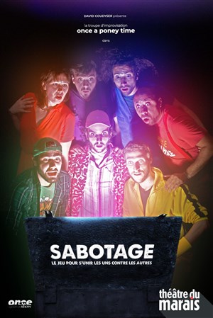 Affiche de Sabotage, le jeu pour s'unir les uns contre les autres