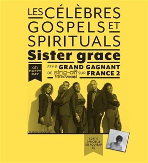 Affiche de Sister Grace and The Message - Oh Happy day