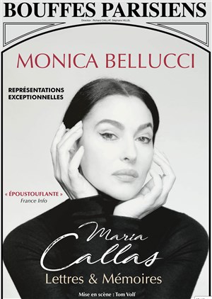 Affiche de Monica Bellucci : Lettres et mémoires de Maria Callas