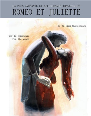 Affiche de La plus amusante et affligeante tragédie de Roméo et Juliette