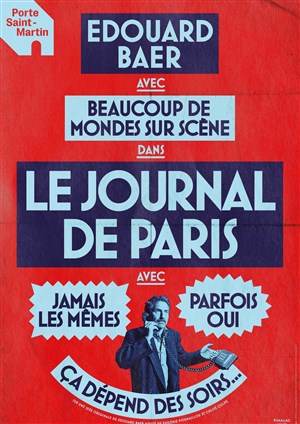 Affiche de Edouard Baer et Beaucoup de mondes sur Scène dans Le Journal de Paris
