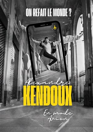 Affiche de Alexandre Kendoux dans En mode avion