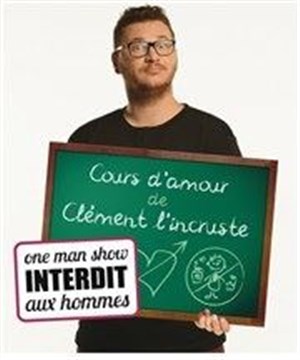 Affiche de Clément l'incruste dans Cours d'amour